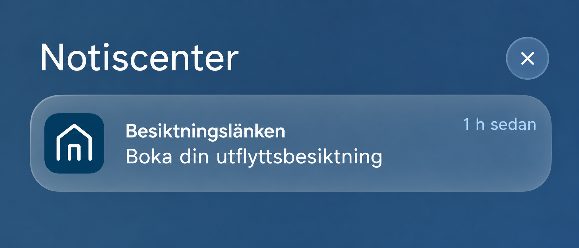 Notis i mobilen från Besiktningslänken: Boka din utflyttningsbesiktning